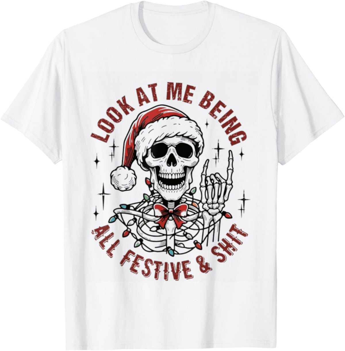 Look At Me Being All Festive And Shit Funny Christmas