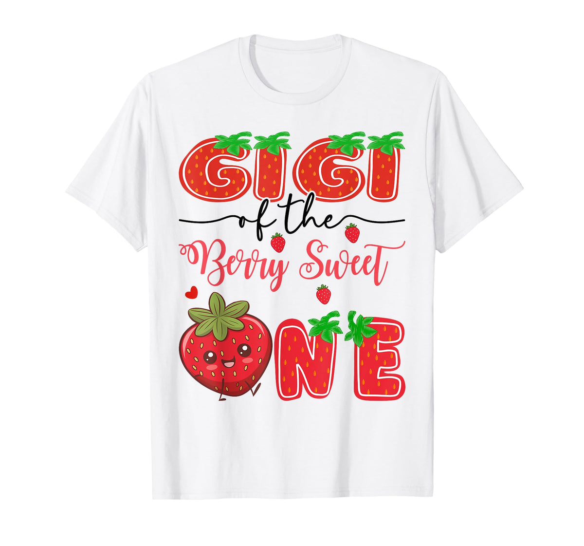 Gigi Of The Berry Sweet One Strawberry 1St Birthday T-Shirt