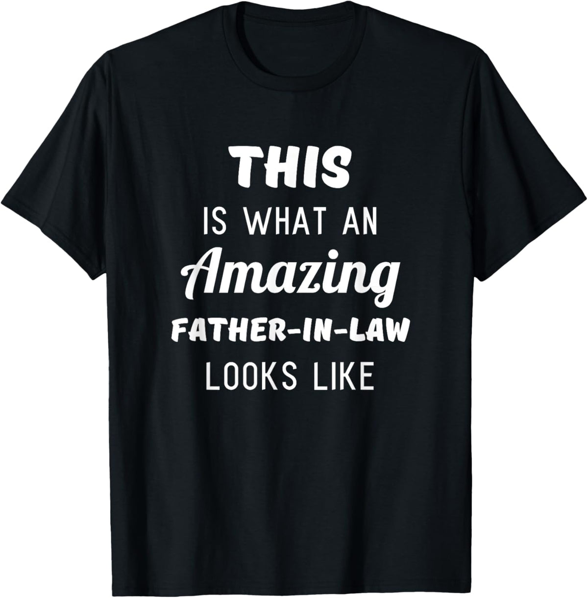 Funny Dad Fathers Day Shirt Gift from Daughter Son in Law T-Shirt