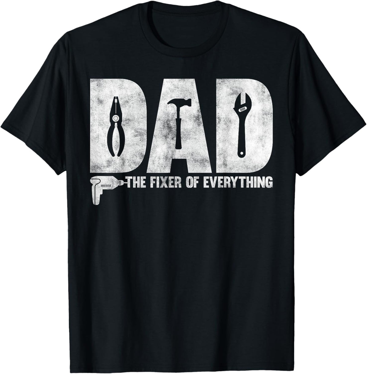 Dad The Fixer Of Everything - Funny Father's Day Dads Saying T-Shirt