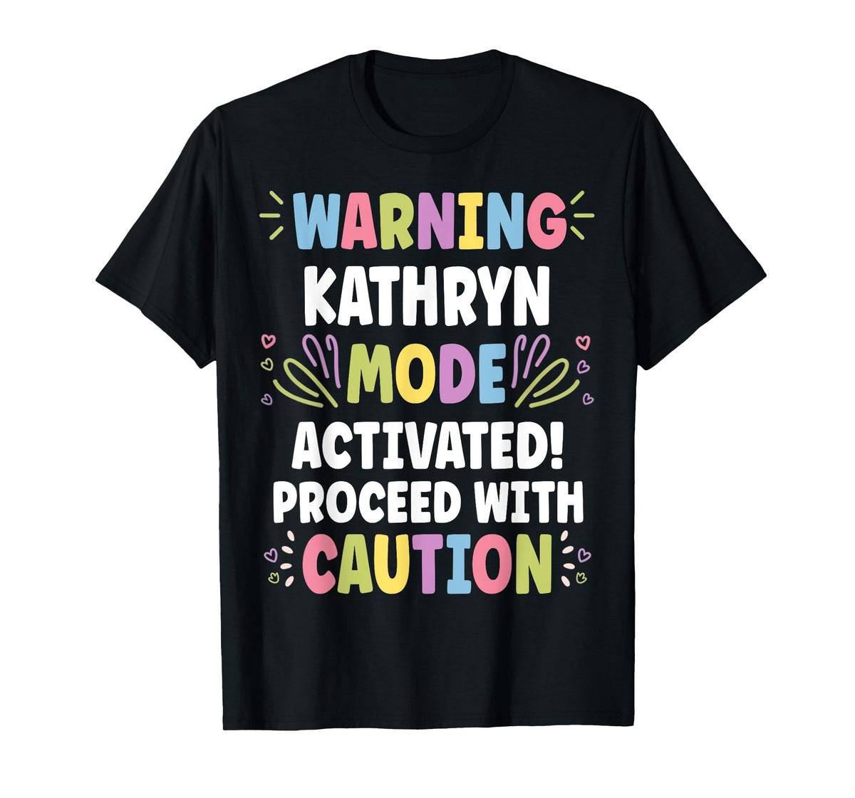 KATHRYN Personalized Name Funny Cute Custom KATHRYN Name T-Shirt