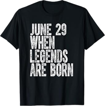 Legends Are Born On June 29th Birthday Vintage 29 T-Shirt
