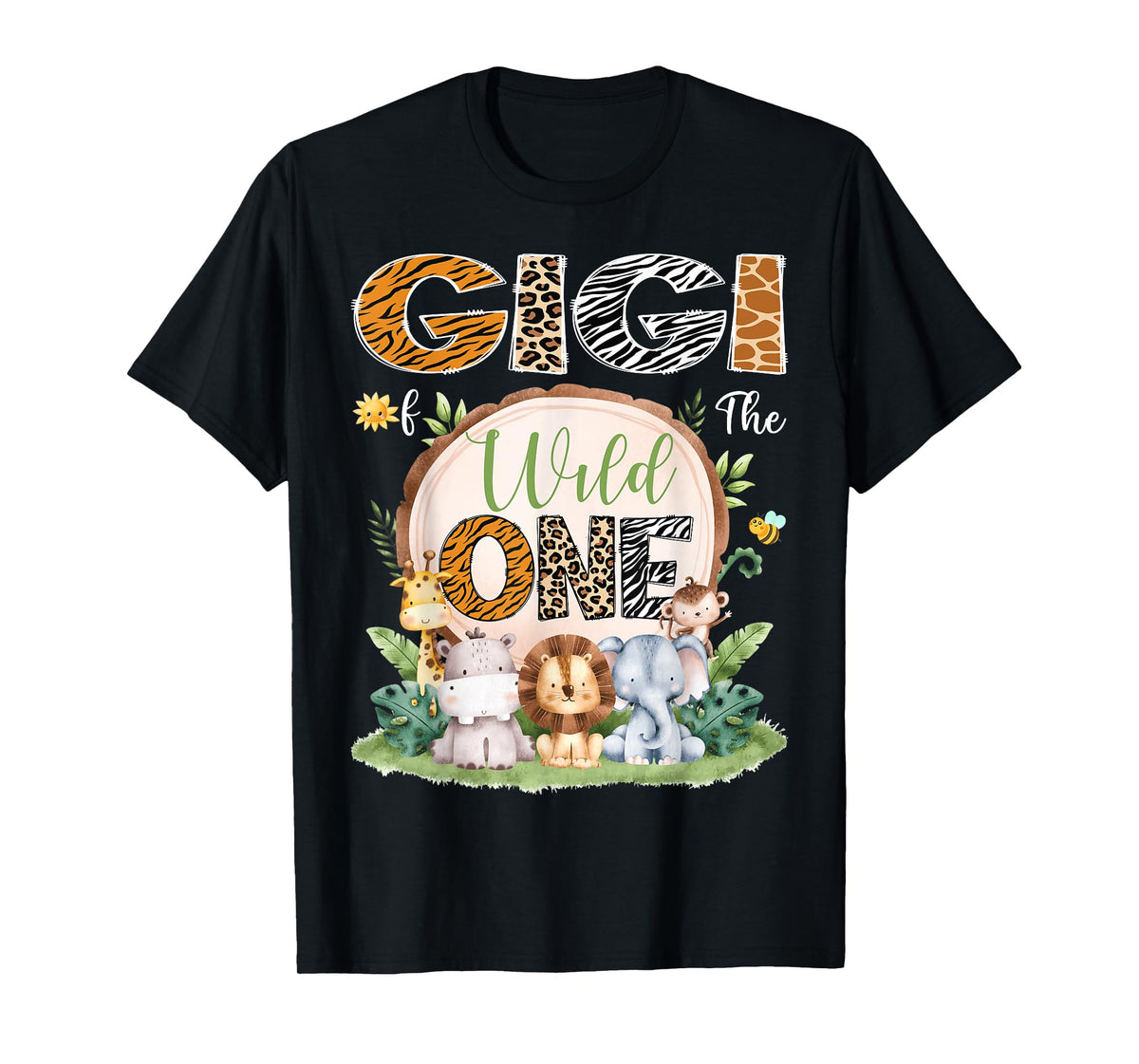 Gigi Of The Wild One 1St Birthday Safari Animals Lover T-Shirt
