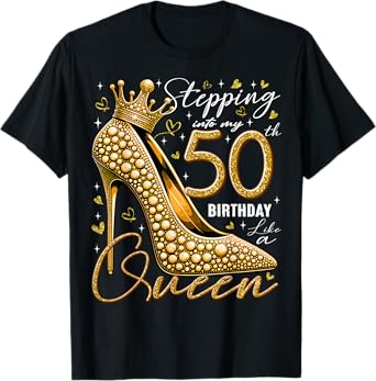 50 Year Old Gifts High Heels Stepping Into My 50th Birthday T-Shirt