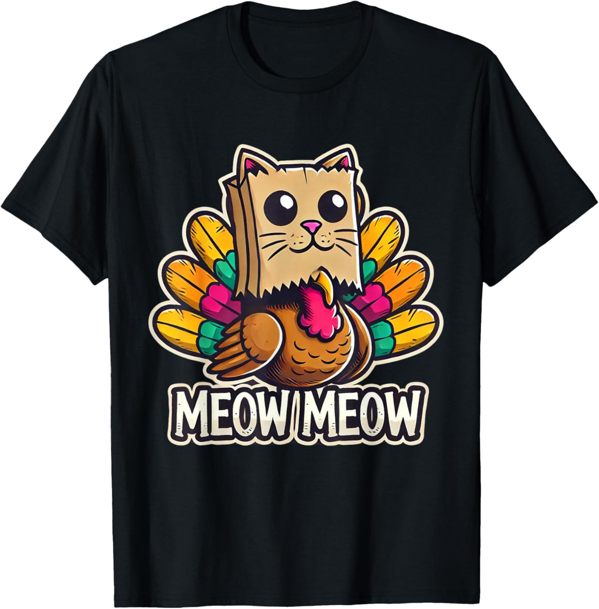 Thanksgiving Turkey Cat Meow Funny Men Women Thanksgiving