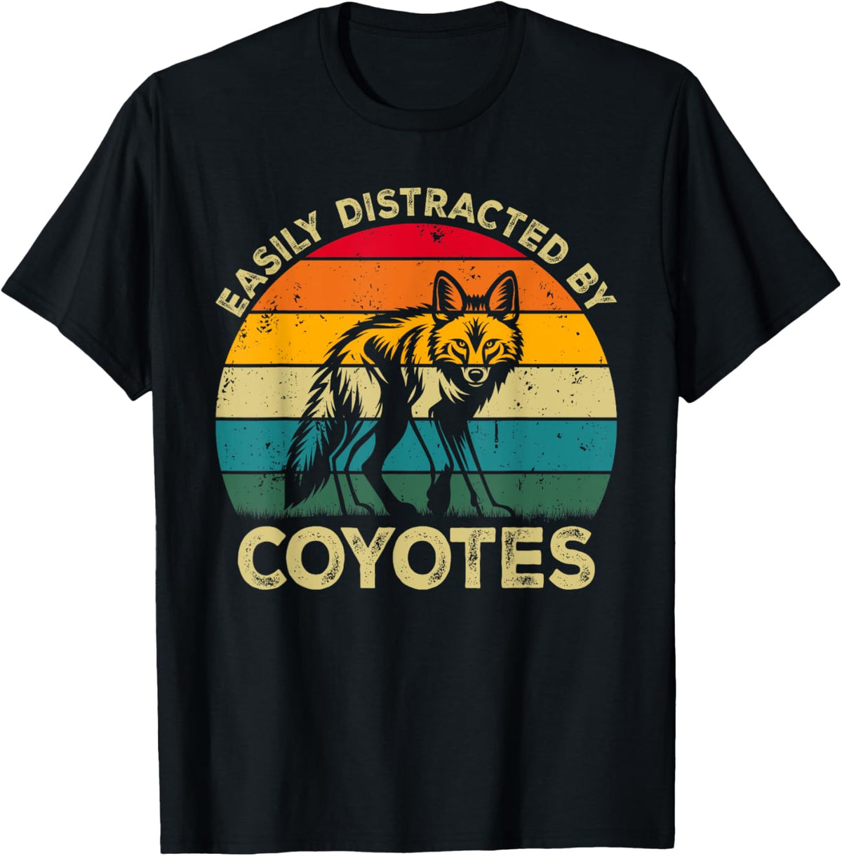 Easily Distracted By Coyotes, Funny Cute Coyote Lovers