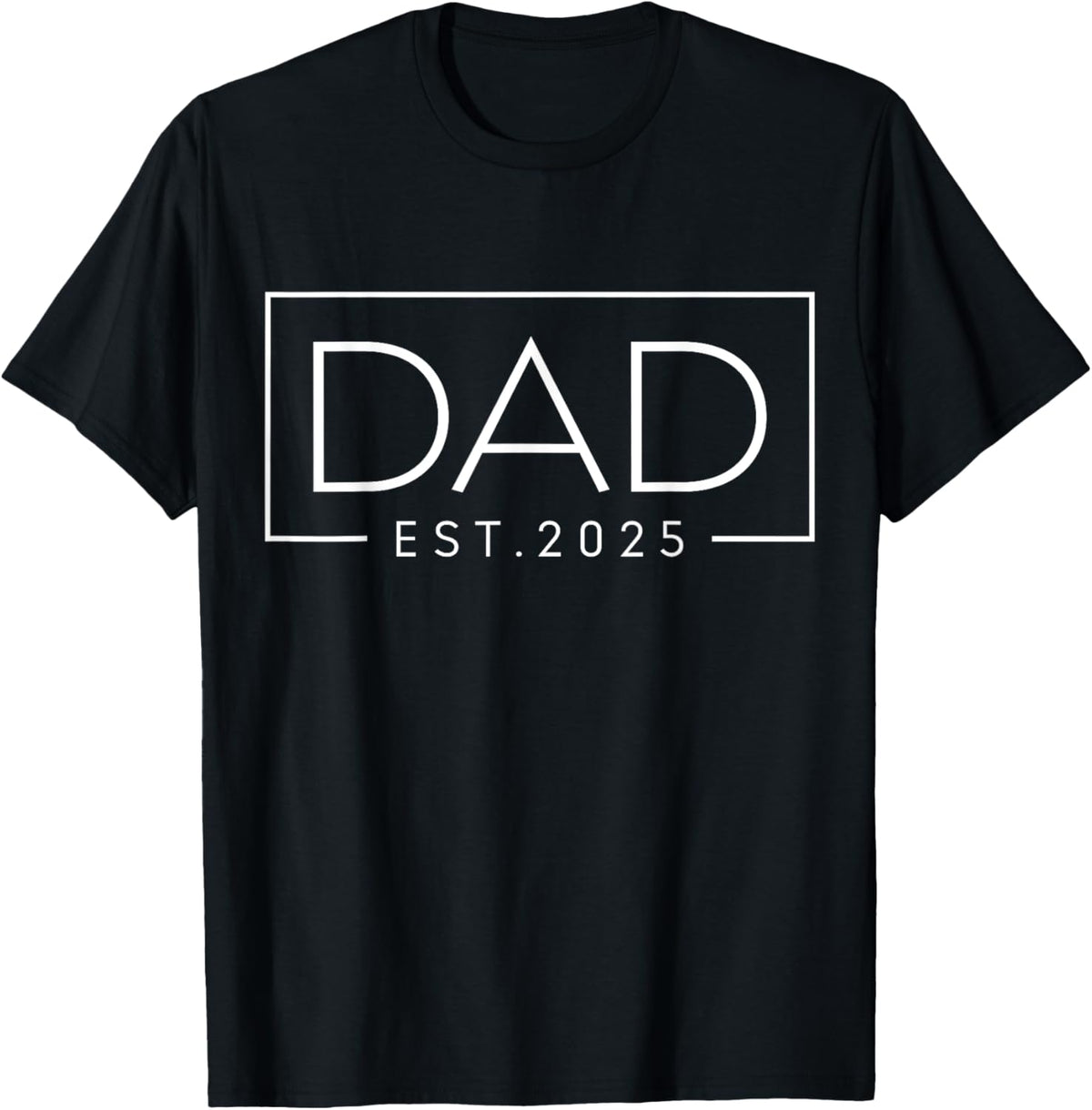 Dad Est 2025 New Dad, First-Time Dad Promoted To Dad 2025 T-Shirt