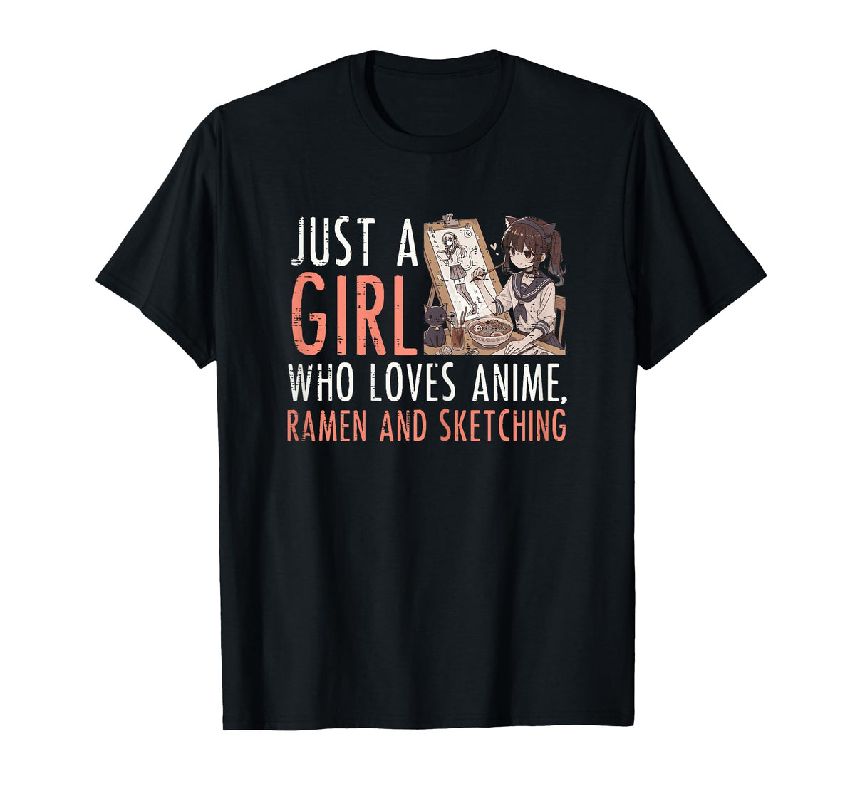 Just Girl Who Loves Anime Ramen Sketching Funny Saying Women T-Shirt