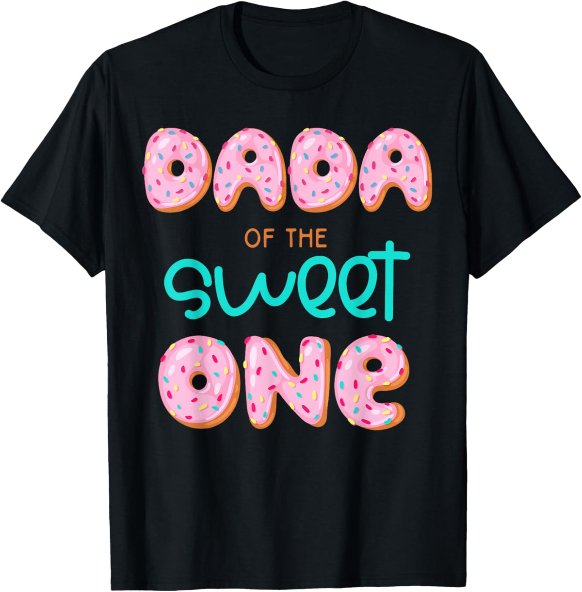Dada of The Sweet One First Birthday Matching Family Donut T-Shirt