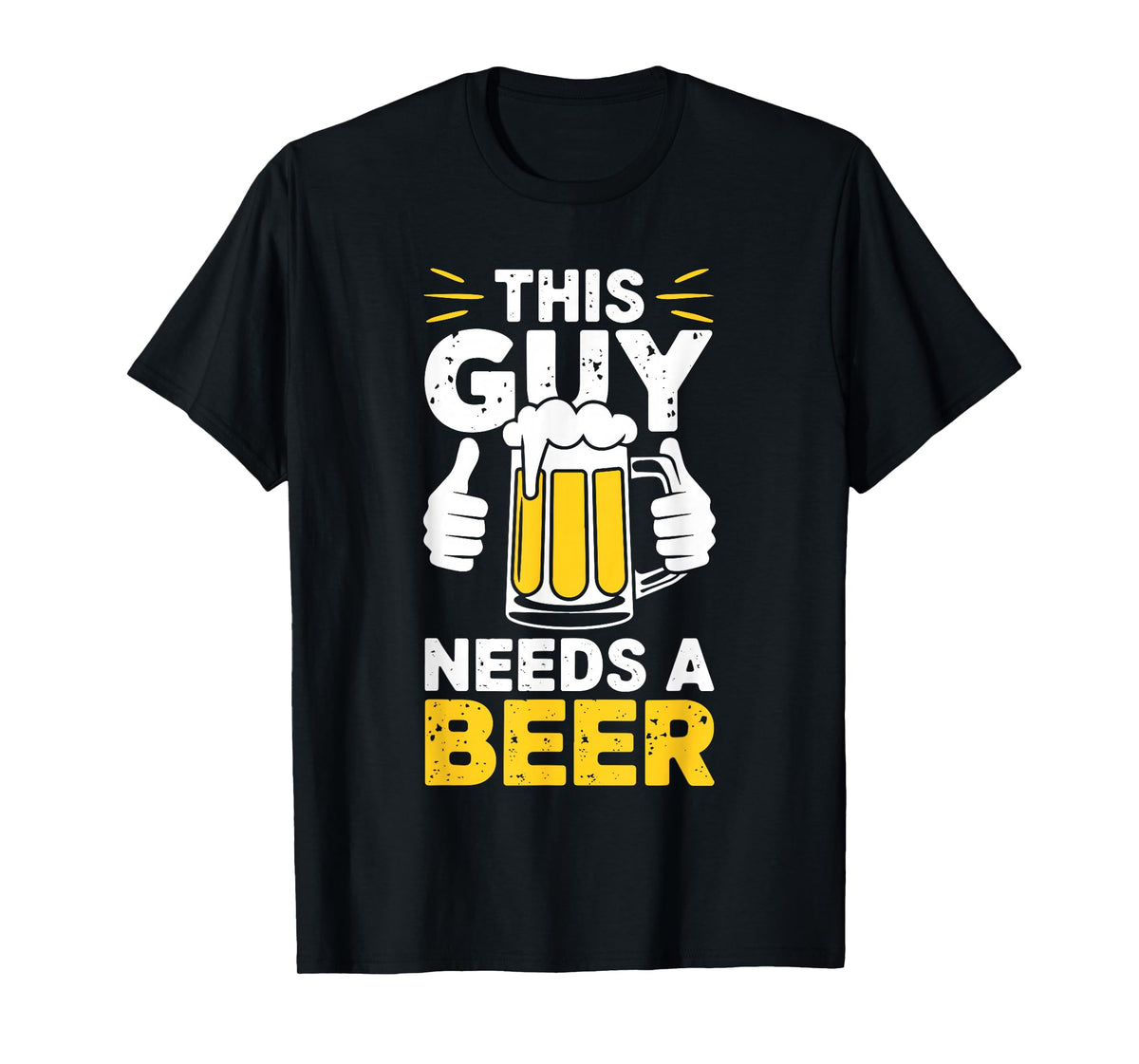 This Guy Needs A Beer Shirt Men Funny Drinking T-Shirt
