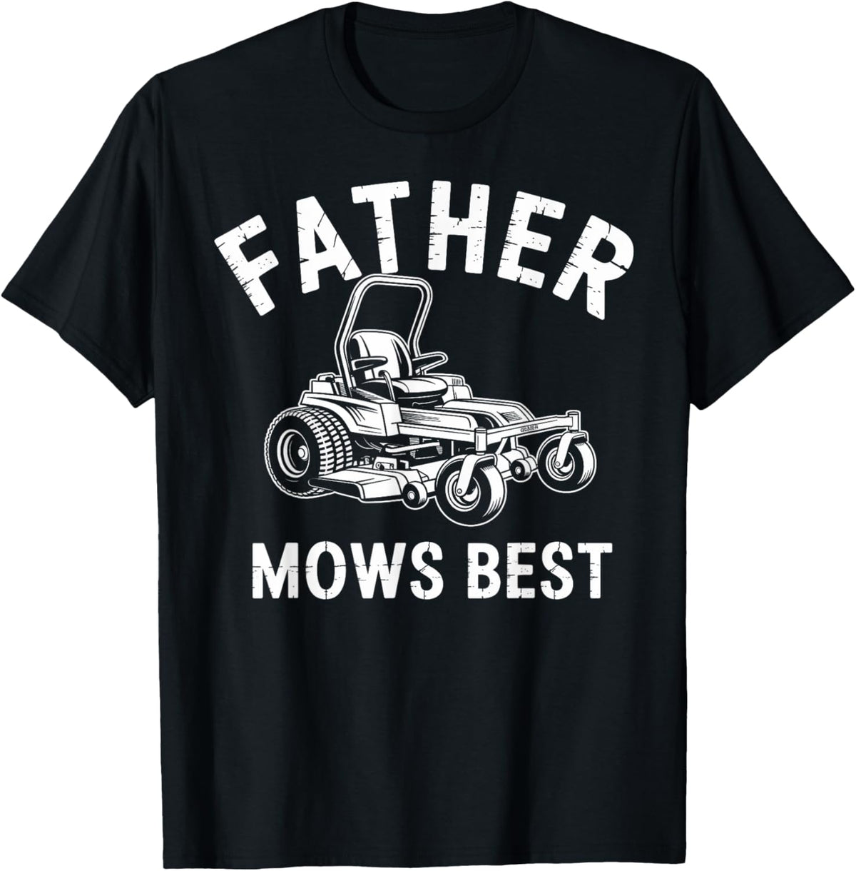 Father Mows Best Fathers Day T-Shirt
