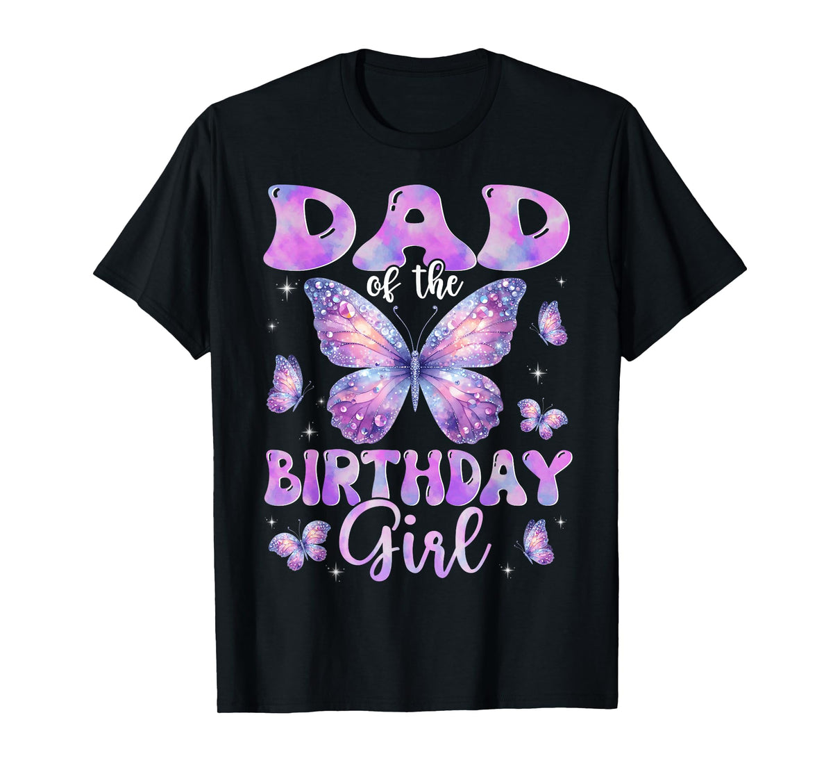 Dad Of The Birthday Girl Butterfly Family Matching T-Shirt