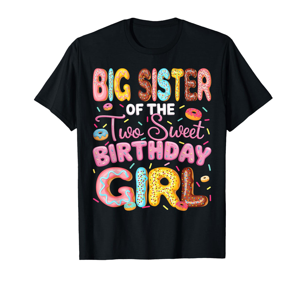 Big Sister Of The Two Sweet Birthday Girl Donut 2Nd Birthday T-Shirt