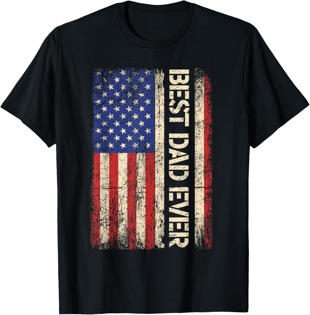 Best Dad Ever US American Flag Gifts For Father's Day Men T-Shirt